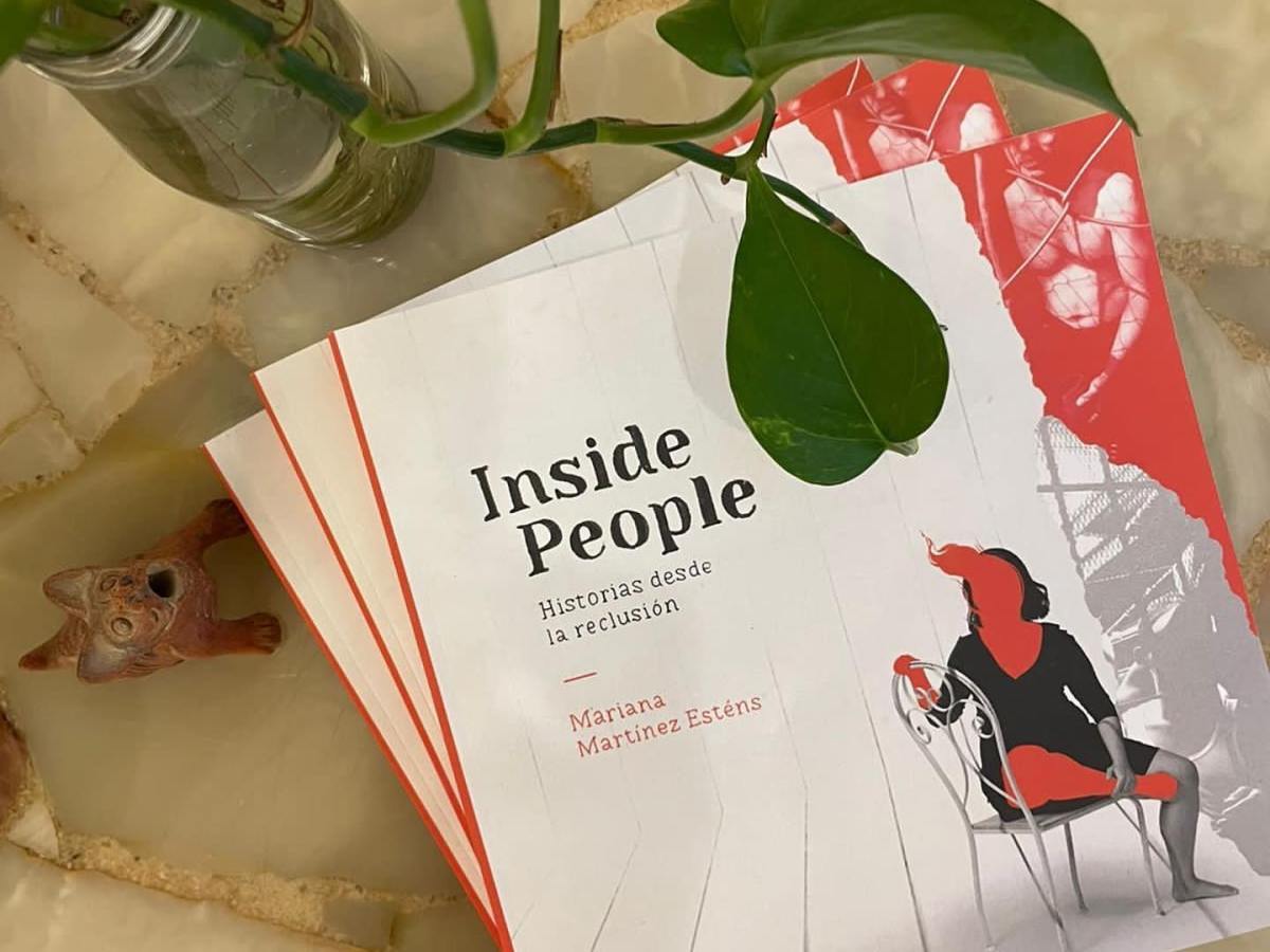 Inside people: Historias desde la reclusión, de Mariana Martínez&nbsp;Esténs